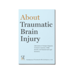 About Traumatic Brain Injury Book Cover - Book sponsored by Cohen Placitella & Roth Law Firm
